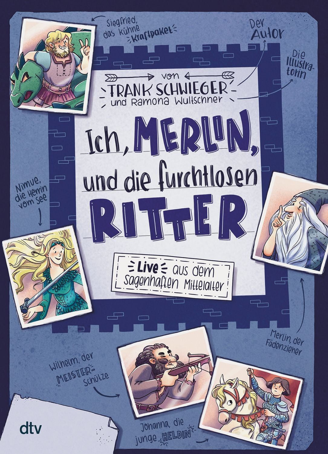 Ich, Merlin, und die furchtlosen Ritter – Live aus dem sagenhaften Mit / Frank Schwieger