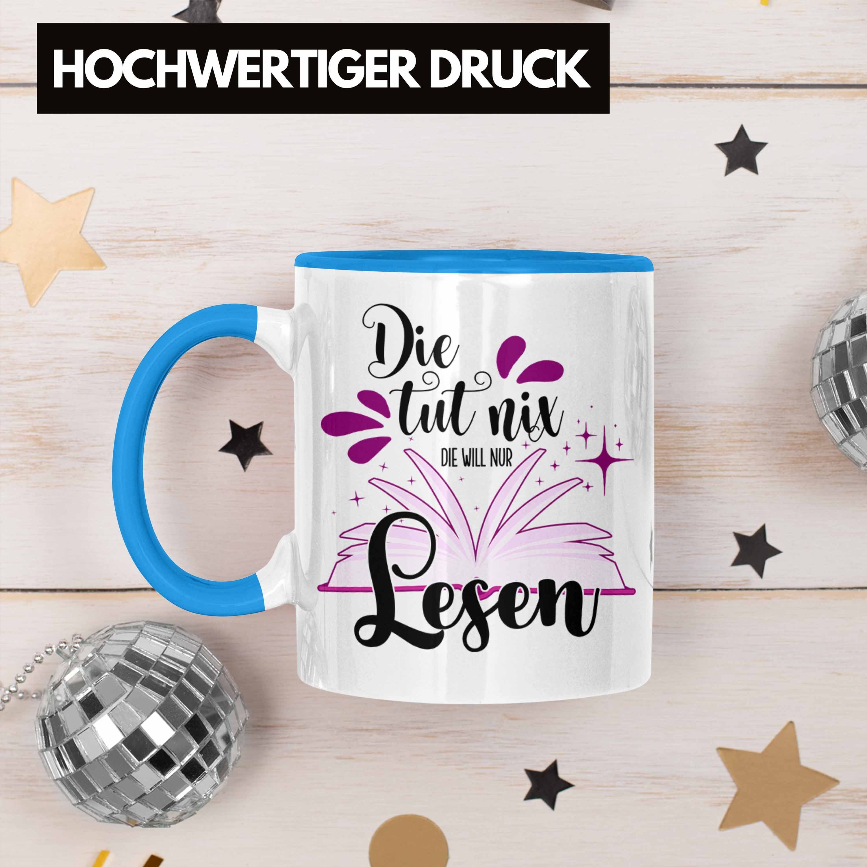 Bücher Leseratte Lesen Geschenk Tasse Nix Tut Trendation Wil Die Blau - Tasse Trendation Die