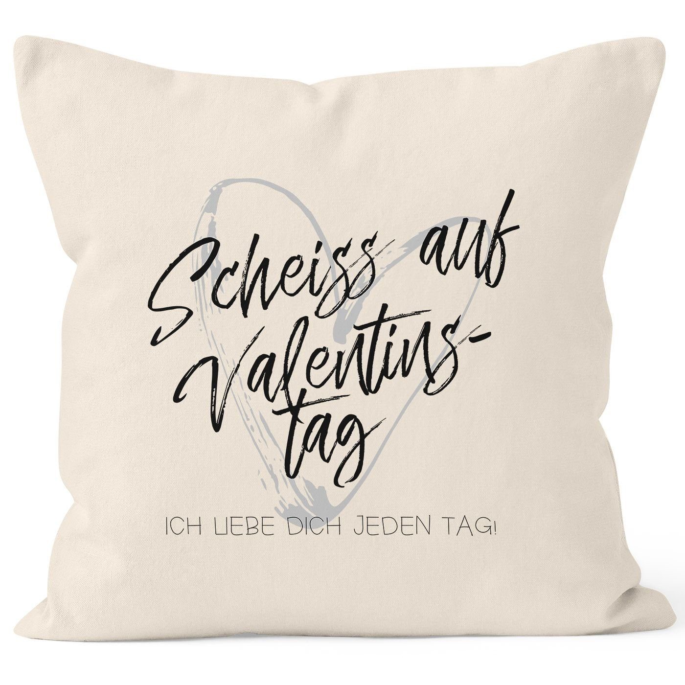 MoonWorks Dekokissen Kissen-Bezug Valentinstagsgeschenk Liebe Scheiß auf Valentinstag Ich liebe dich jeden Tag Kissen-Hülle Deko-Kissen Baumwolle MoonWorks® natur