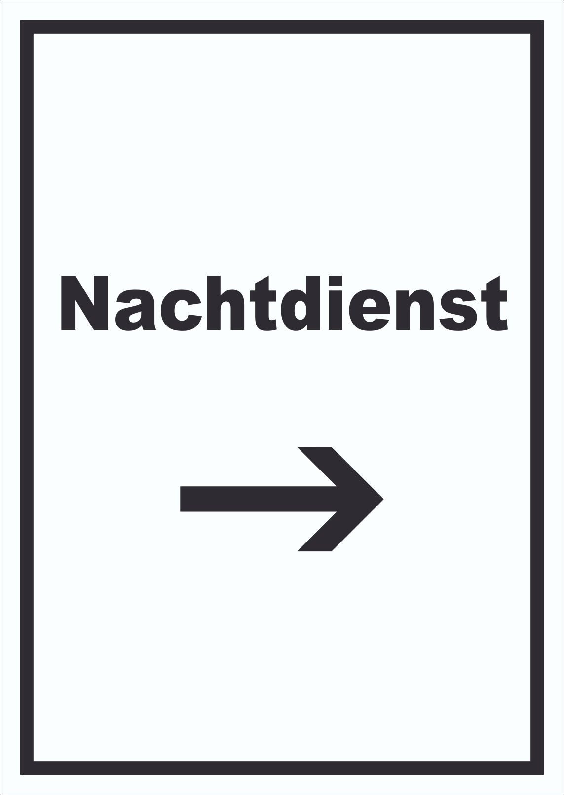 Hinweisschild Nachtdienst Schild mit Text und Richtungspfeil rechts Nachtschalter