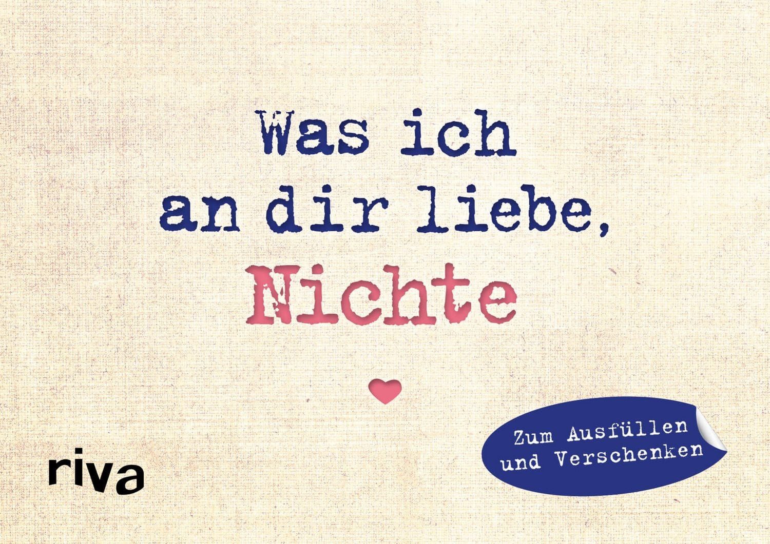 Was ich an dir liebe, Nichte – Miniversion / Alexandra Reinwarth