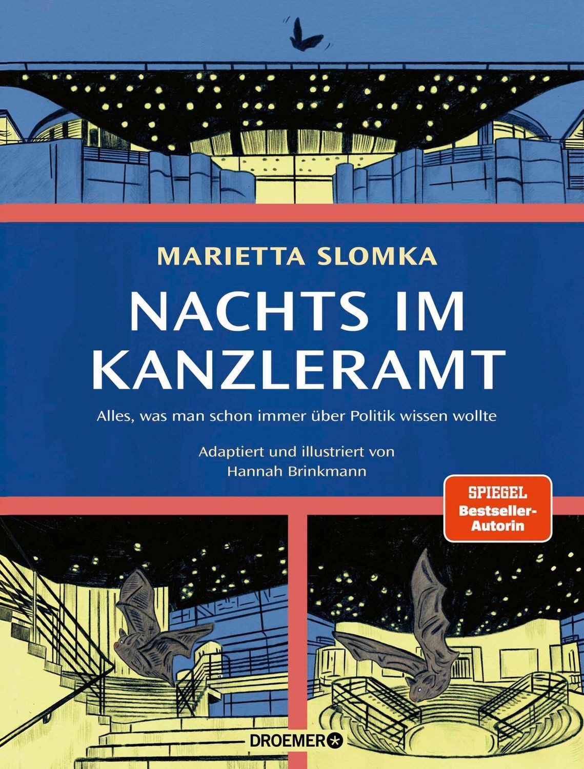 Nachts im Kanzleramt – Die Graphic Novel / Marietta Slomka, Hannah Brinkmann