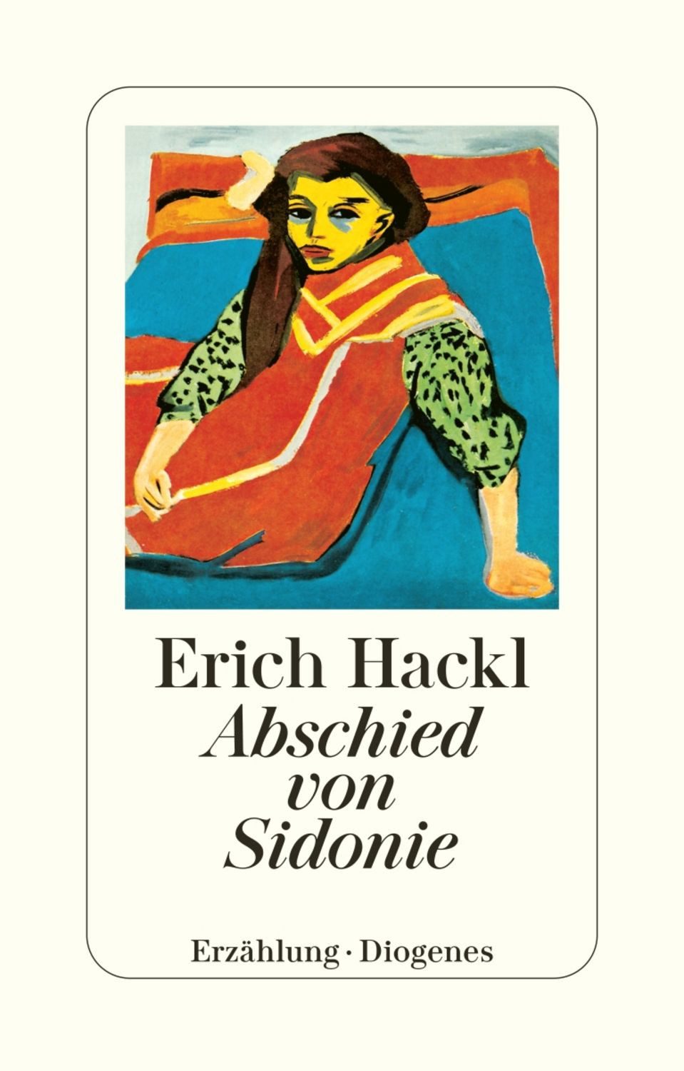 Abschied von Sidonie / Erich Hackl