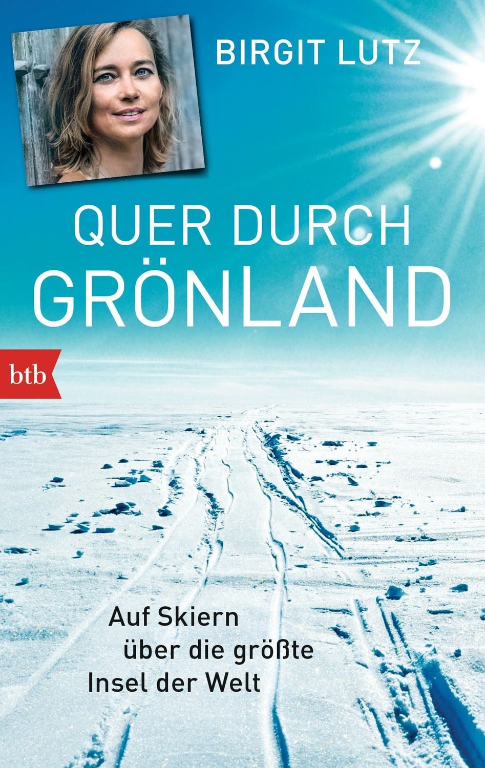 Quer durch Grönland / Birgit Lutz
