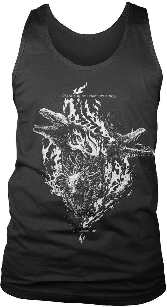 House Of The Dragon T-Shirt Dreams Didn'T Make Us Kings Tank Top