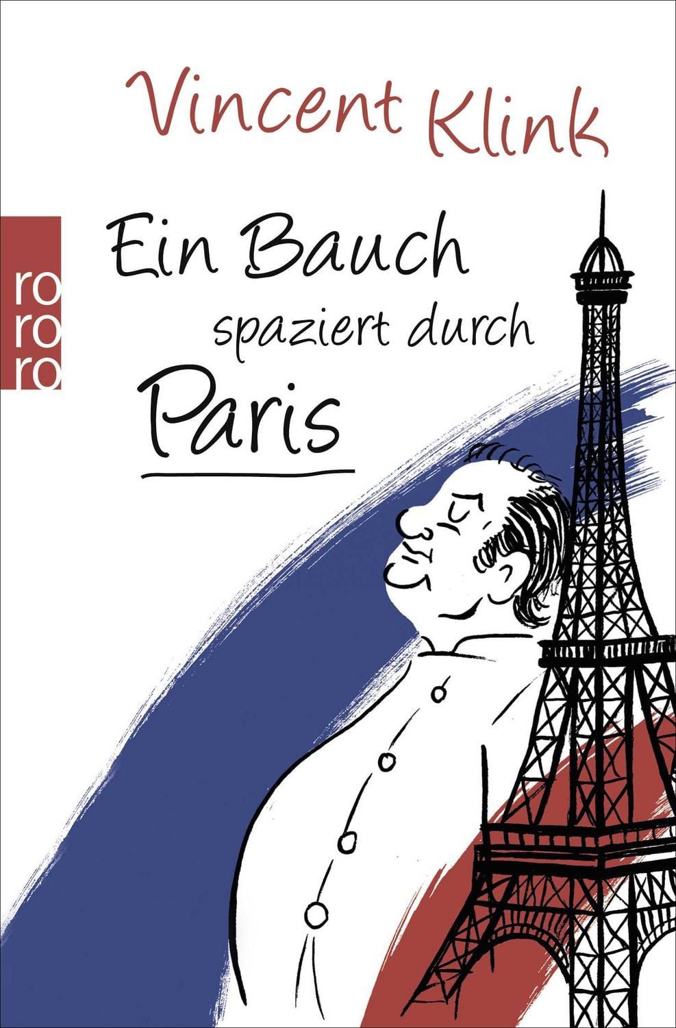 Reiseführer Ein Bauch spaziert durch Paris Vincent Klink