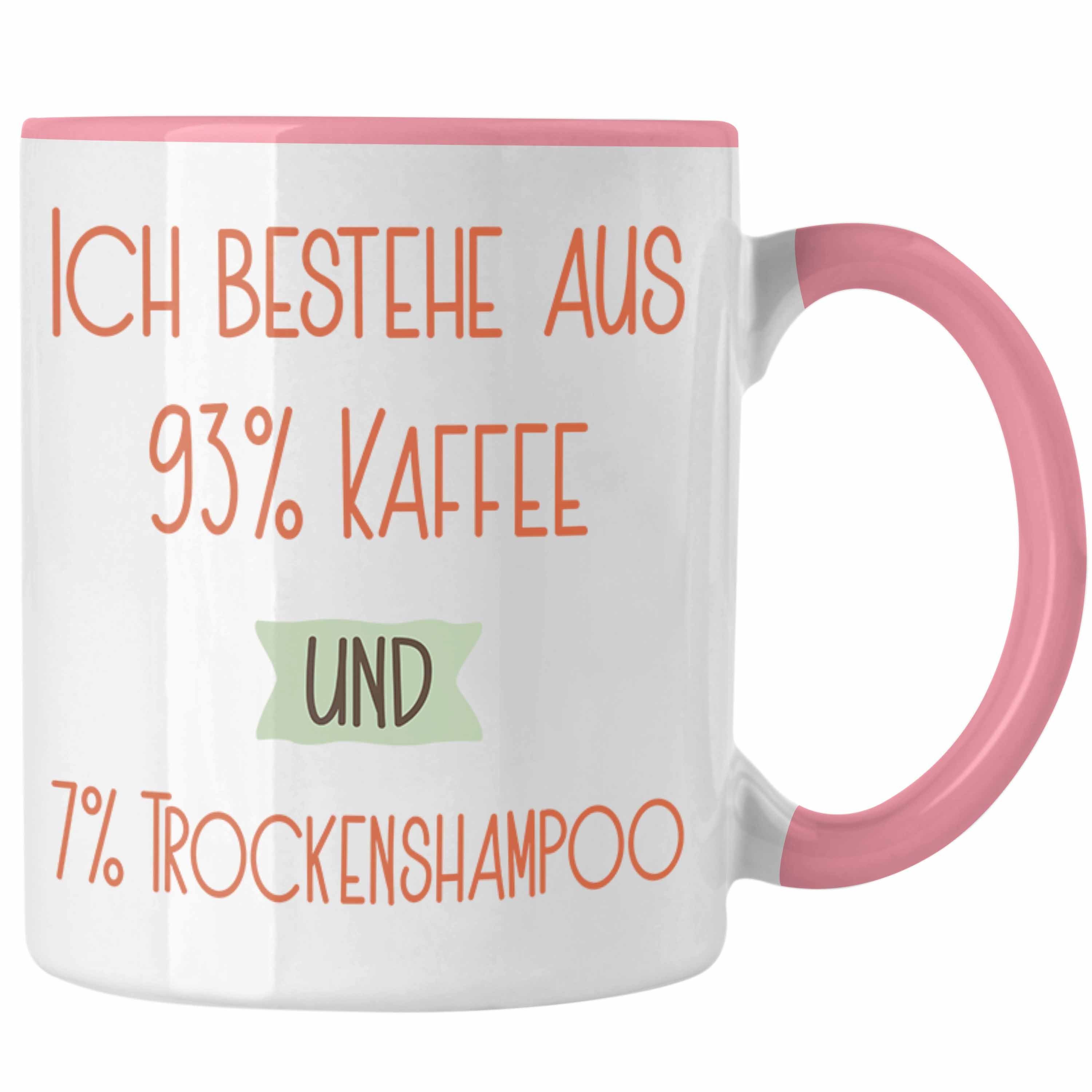 Trendation Tasse 93% Kaffee und 7% Trockenshampoo Tasse Geschenk Lustiger Spruch Für Ko Rosa | Teetassen