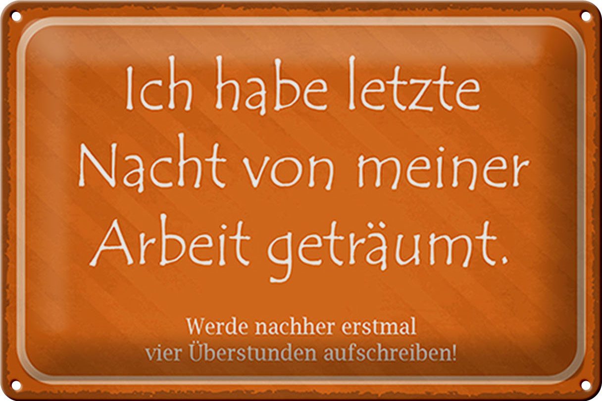 Hebold Metallschild Schild Blech Spruch -Made in Germany- 30x20cm habe von meiner Arbeit g
