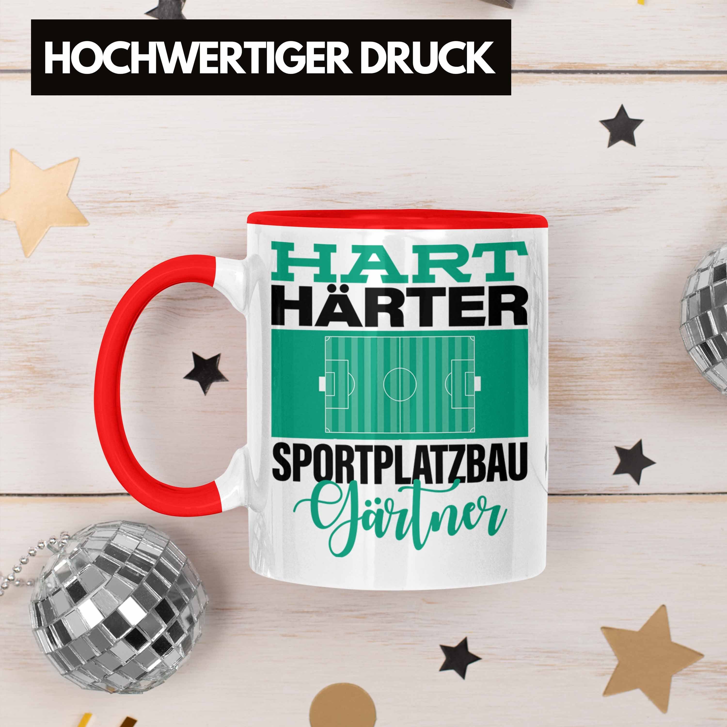 "Hart für Spruch Tasse Trendation Sportplatzbaugärtner Sportp Tasse Rot Geschenkidee Härter