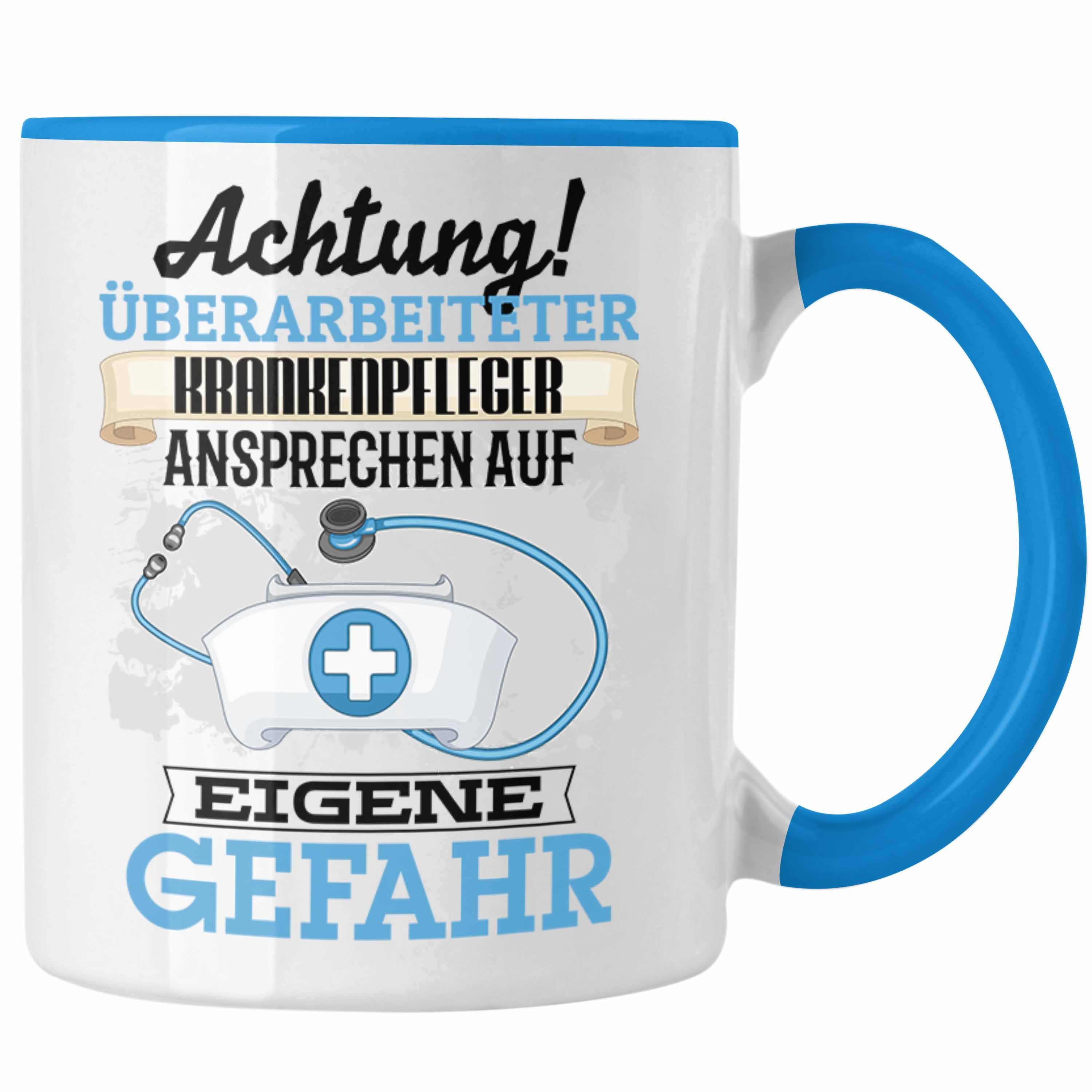 Trendation Tasse Krankenpfleger Tasse Geschenk Lustiger Spruch Geschenkidee Kaffeebeche Blau
