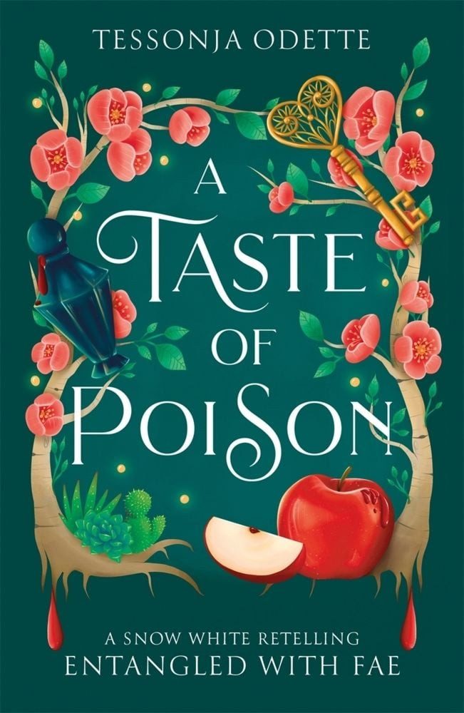 A Taste of Poison / Tessonja Odette, A fae fantasy romance retelling of Snow White