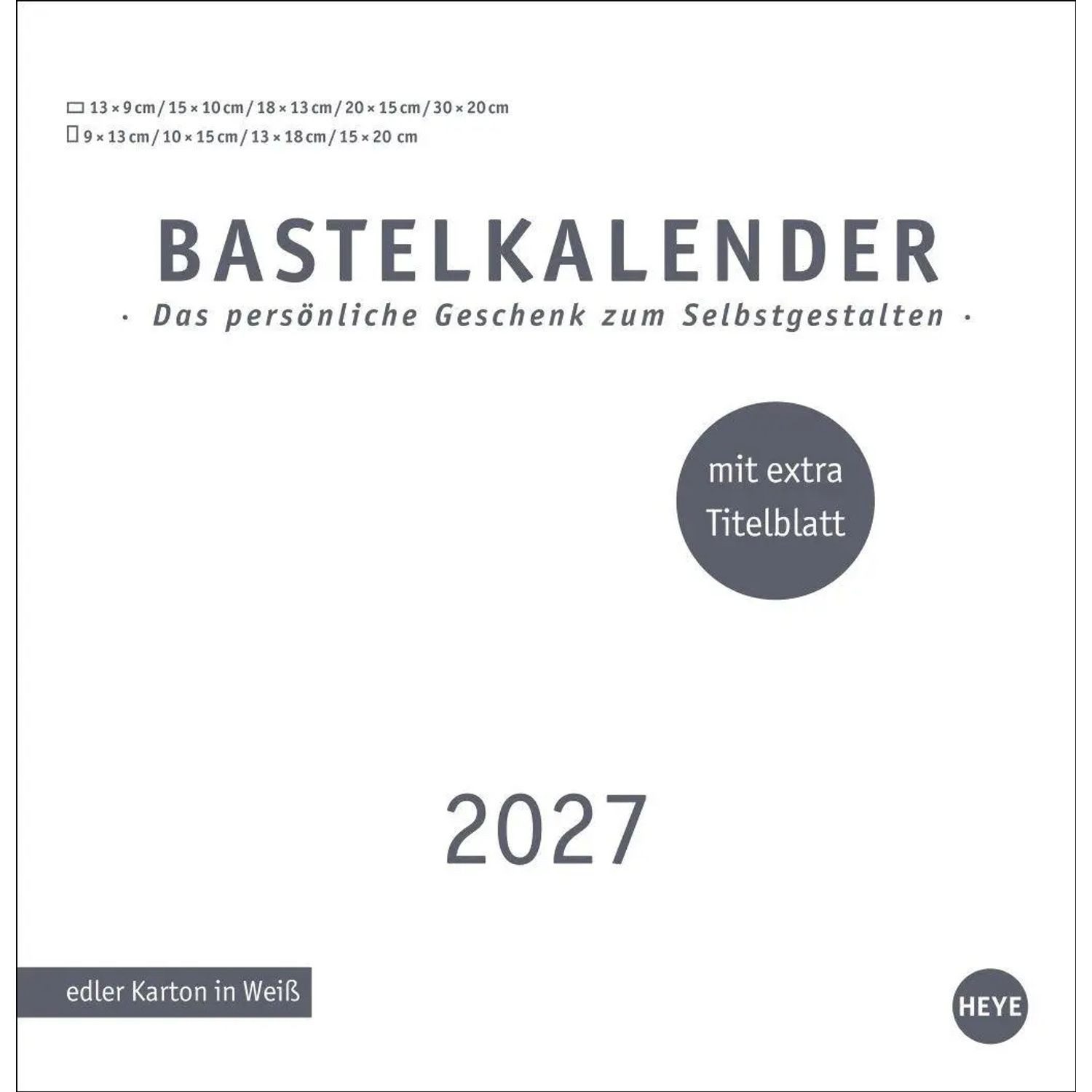 HEYE Wandkalender Premium-Bastelkalender weiß groß 2027