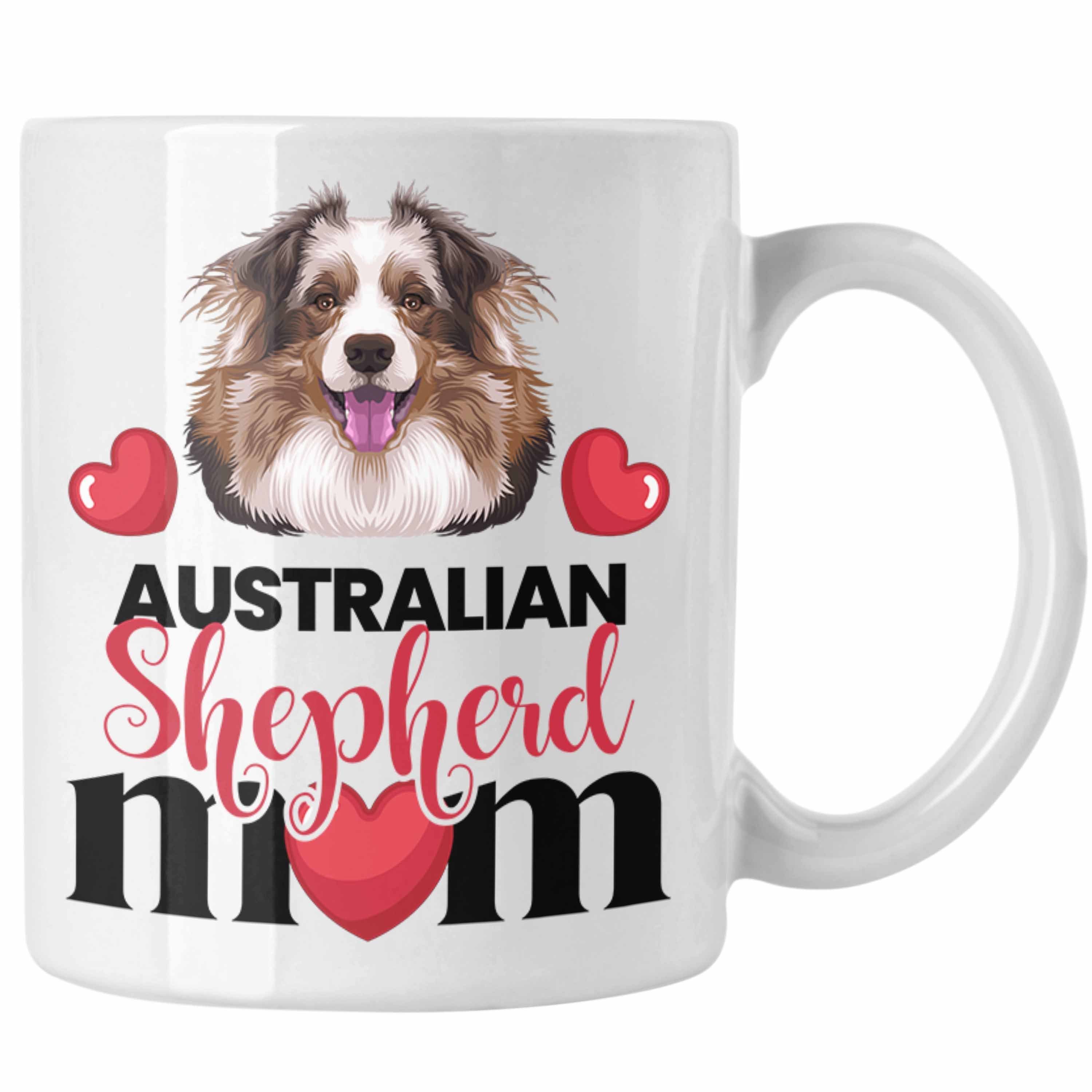 Trendation Tasse Australian Shepherd Besitzer Spruch Geschenk Tasse Weiss Mama Lustiger G Mom