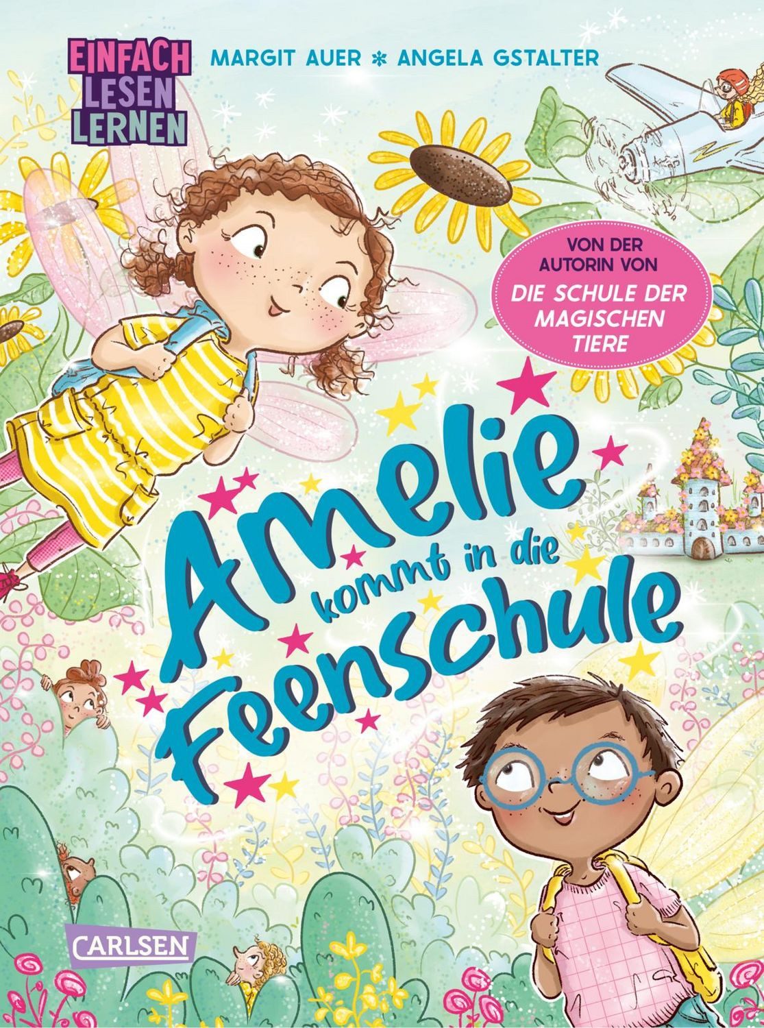 Amelie kommt in die Feenschule / Margit Auer