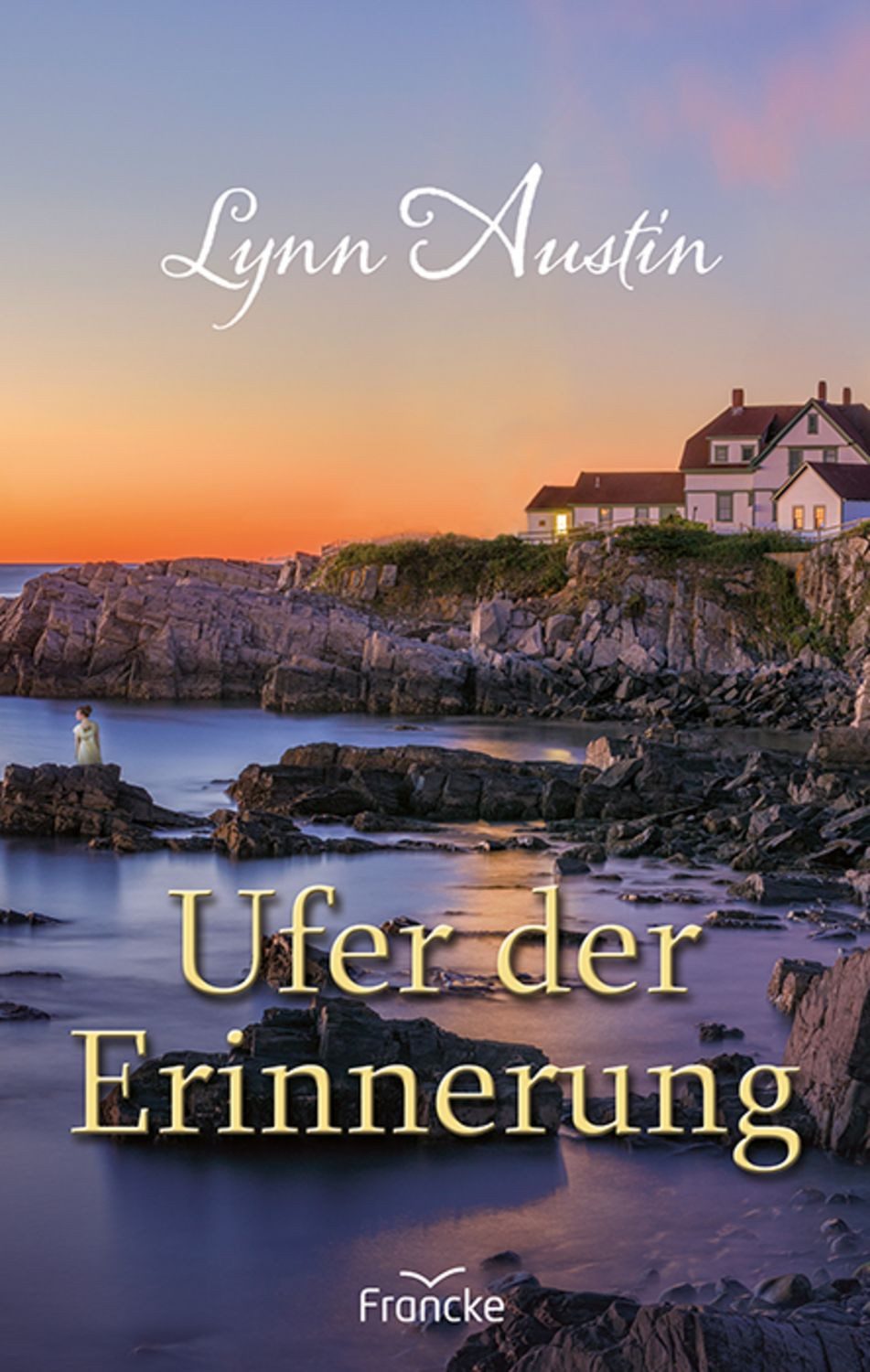 Ufer der Erinnerung / Lynn Austin