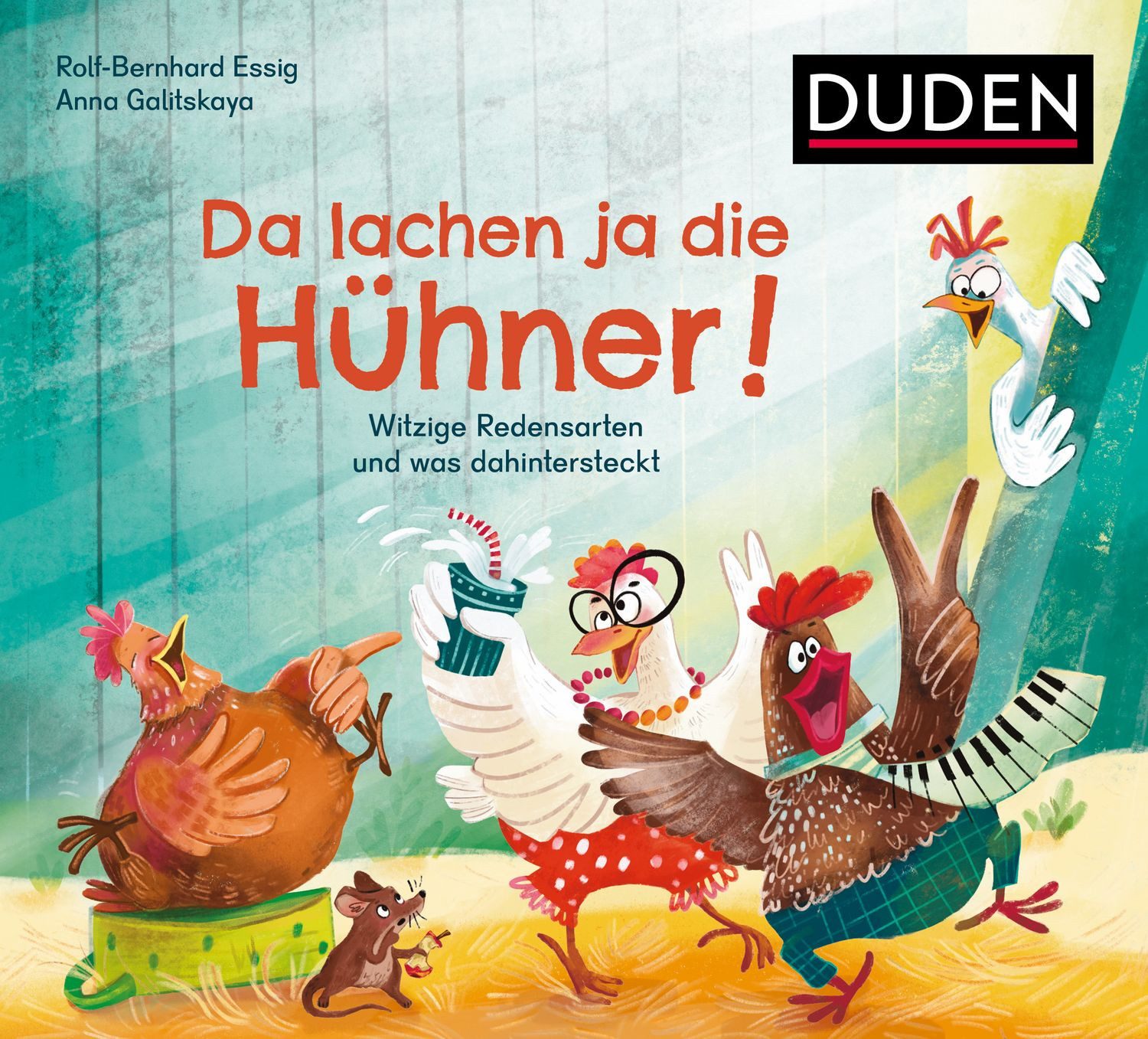 Da lachen ja die Hühner! / Rolf-Bernhard Essig