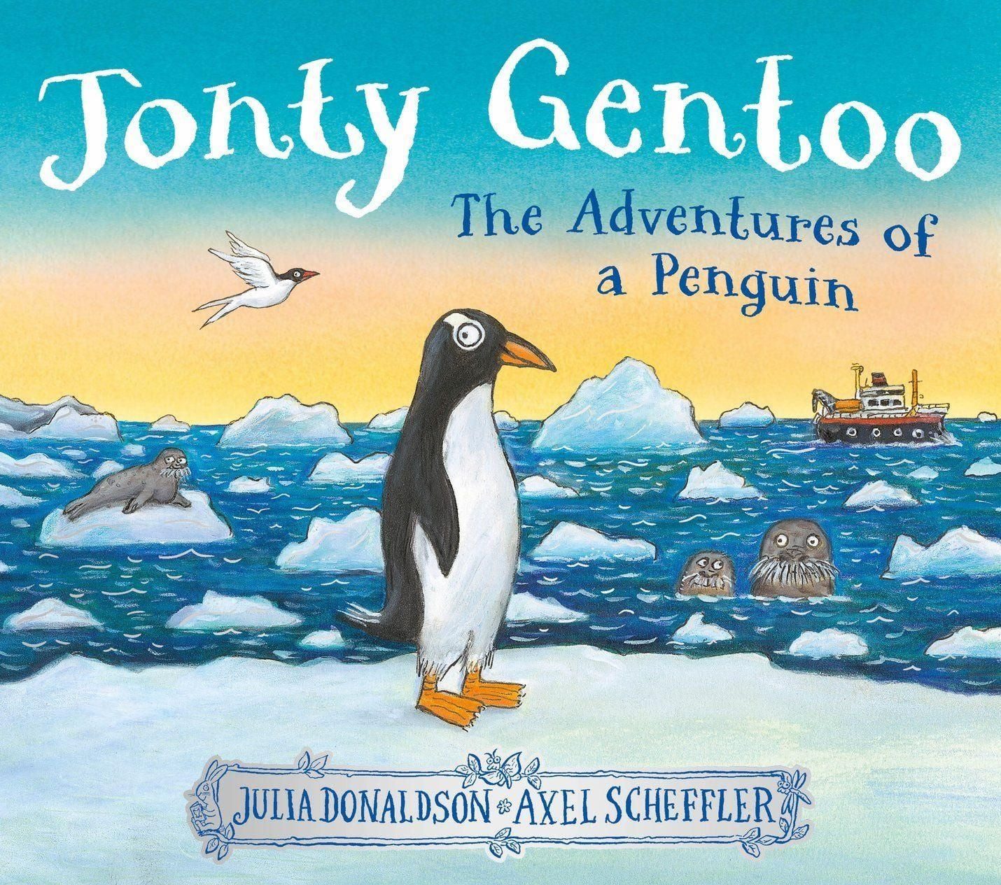 Jonty Gentoo - The Adventures of a Penguin / Julia Donaldson, The Adventures of a Penguin