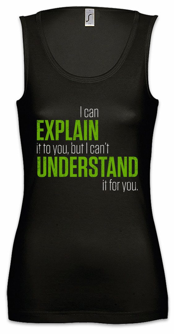 Tanktop I Can Explain It To You Ärmelloses Damen T-Shirt Lehrer Fun Teacher