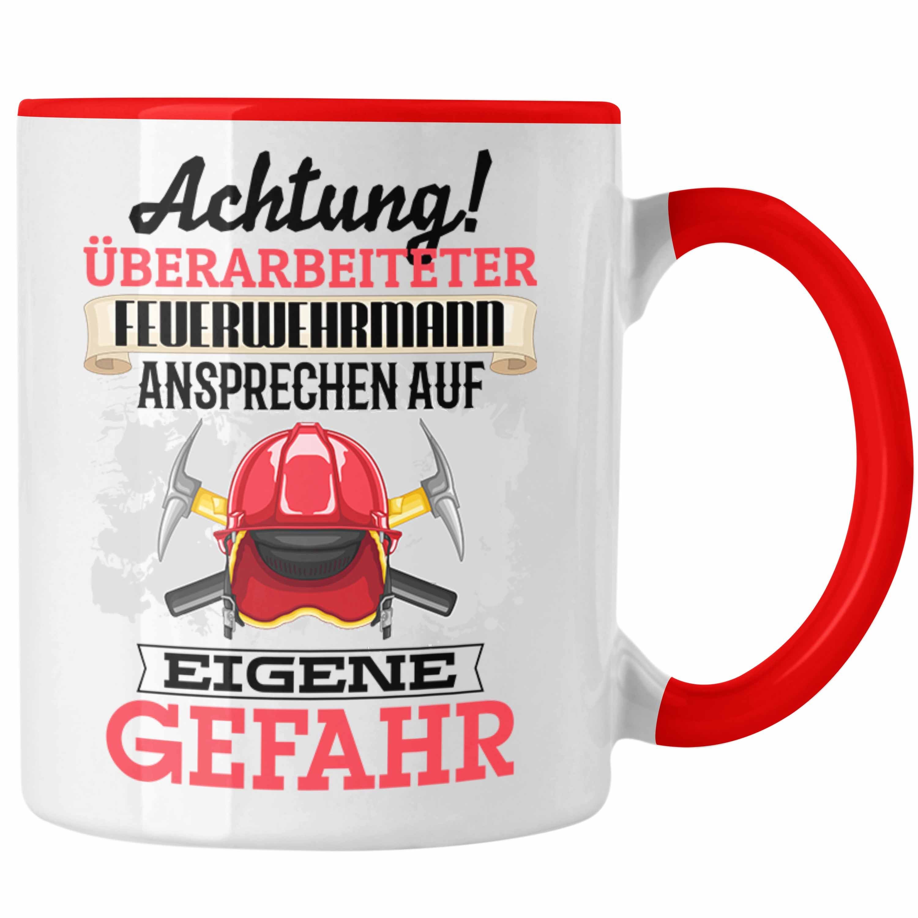 Geschenkidee Trendation Kaffeebecher Geschenk Feuerwehrmann Spruch Tasse Tasse Rot Lustiger