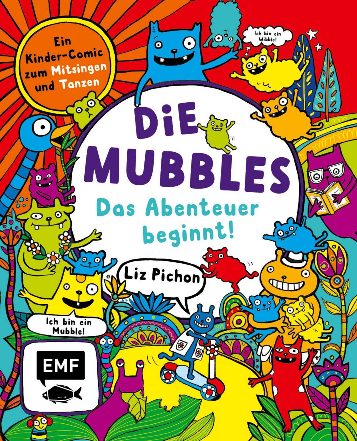 Die Mubbles (Band 1): Das Abenteuer beginnt! Ein Kinder-Comic von Liz / Liz Pichon