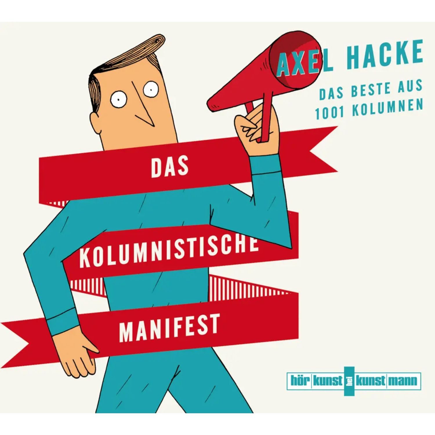 Kunstmann Verlag Hörspiel Das kolumnistische Manifest CD,5 Audio-CD