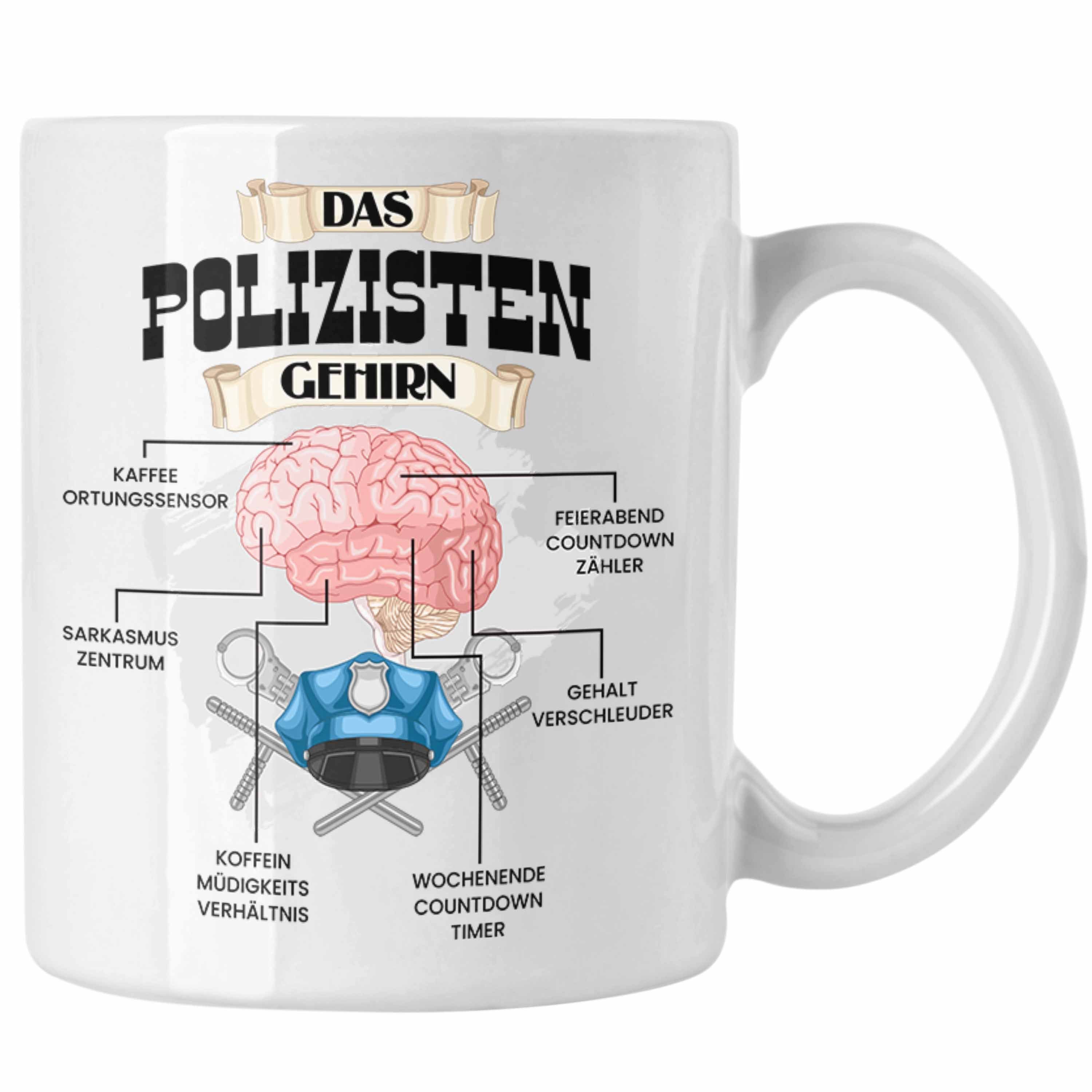 Geschenk Tasse - Polozisten für Trendation Polizisten Trendation Polizei Tasse Weiss Lustiges