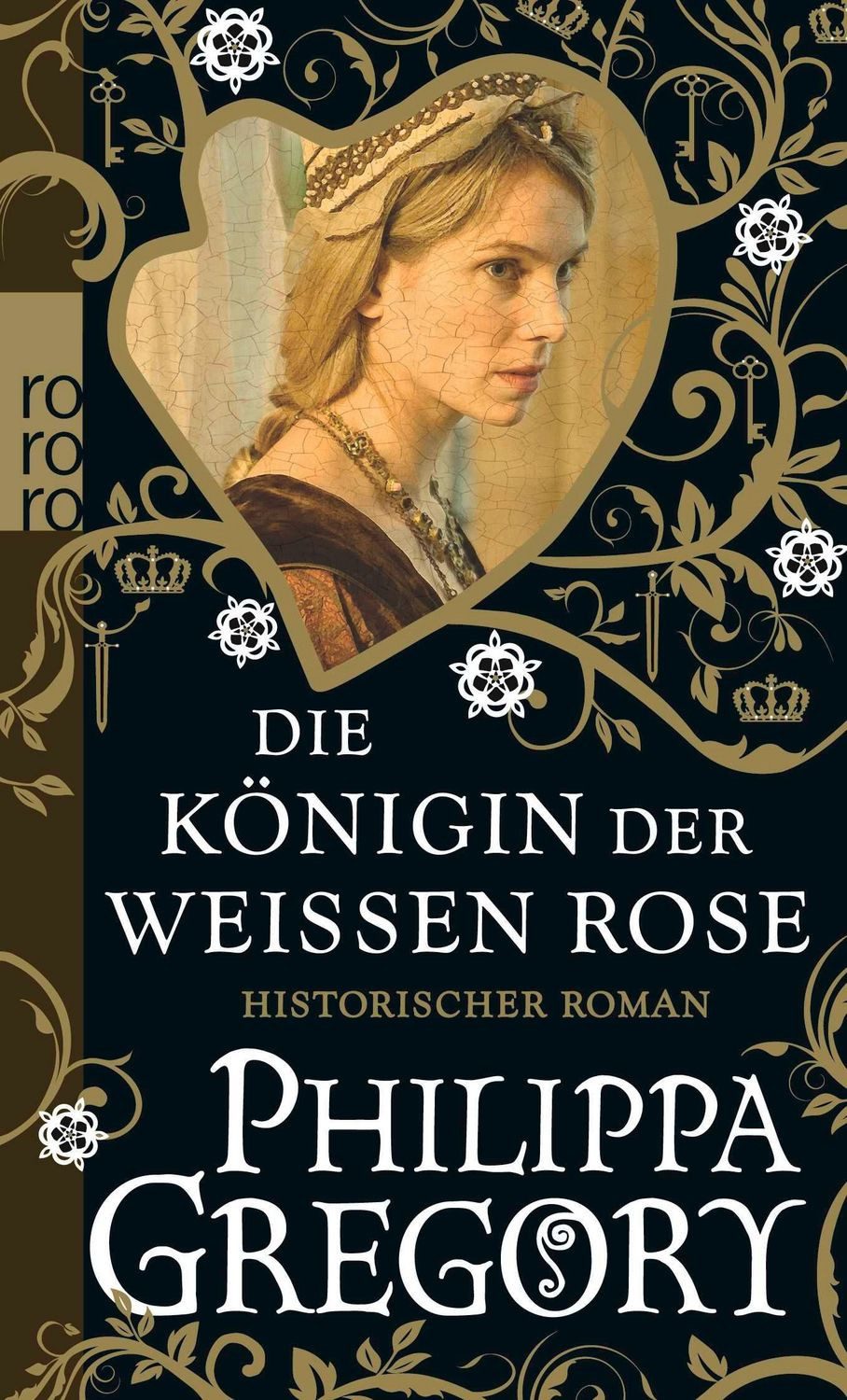 Die Königin der Weißen Rose / Philippa Gregory