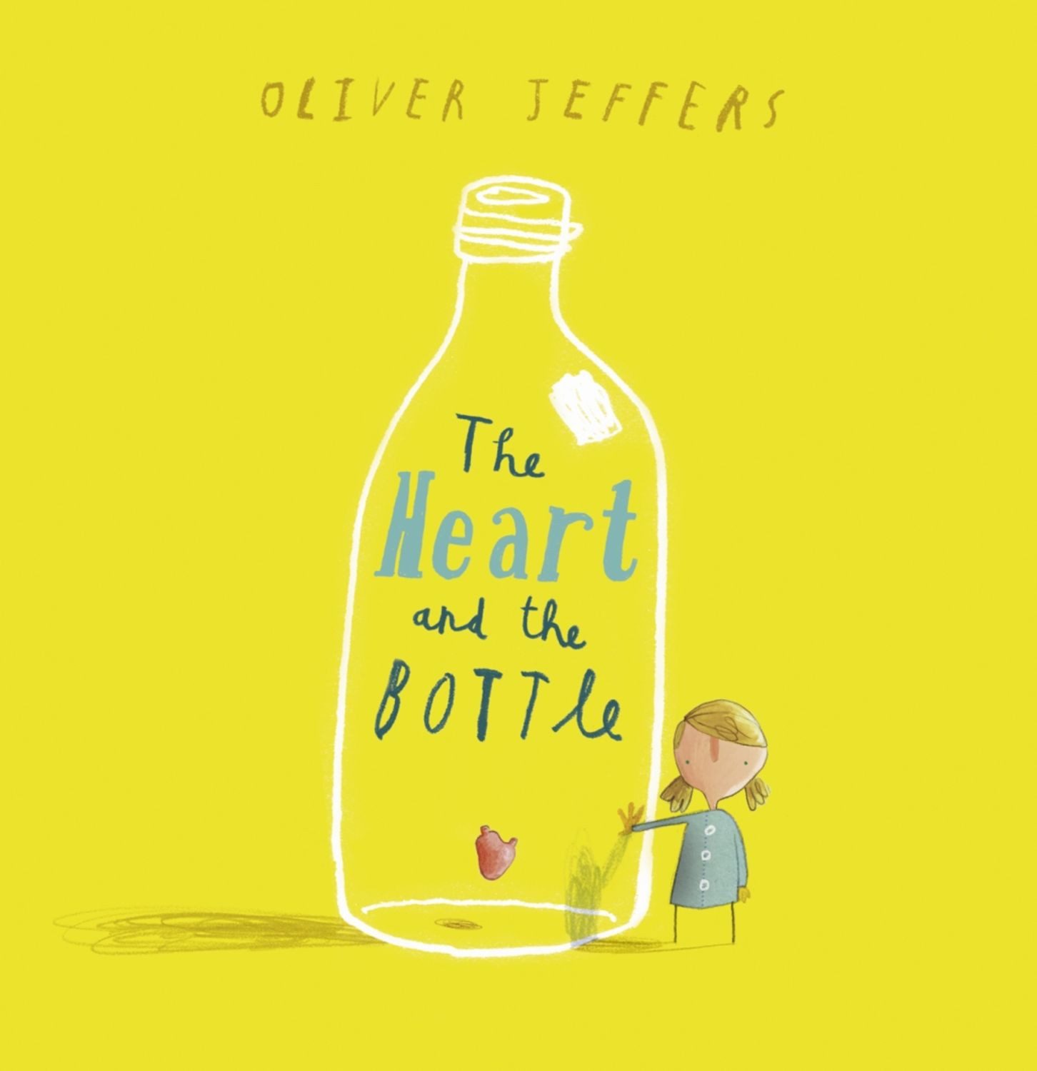 The Heart and the Bottle / Oliver Jeffers