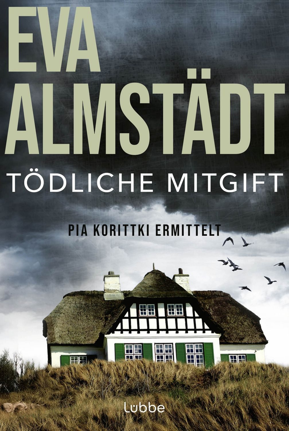 Tödliche Mitgift / Pia Korittki Band 5 / Eva Almstädt, Pia Korittkis fünfter Fall. Kriminalroman