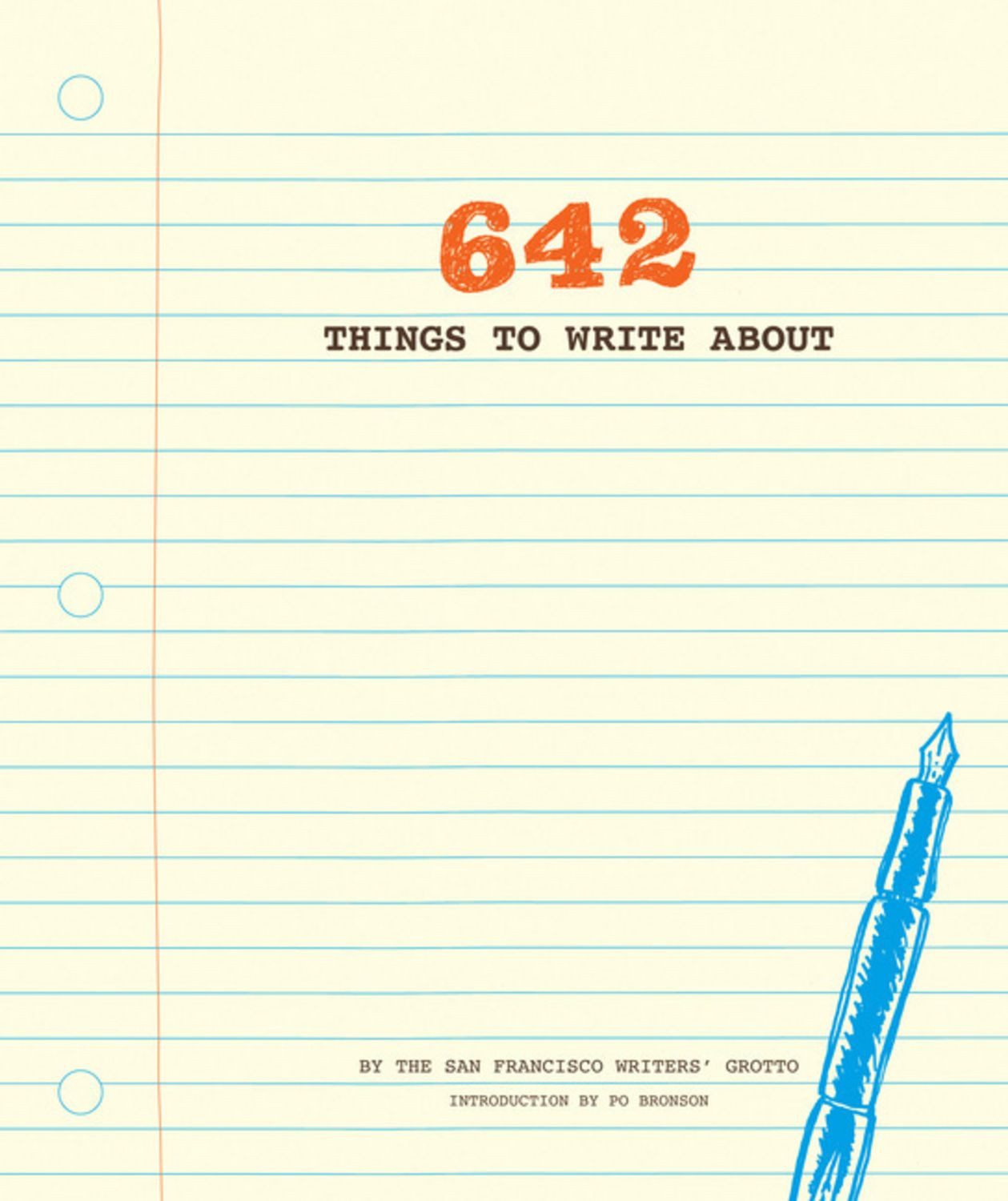 642 Things to Write about / San Francisco Writers' Grotto