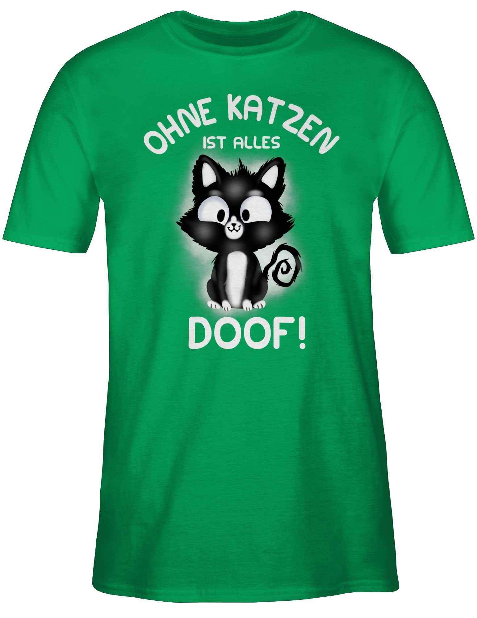 Shirtracer T-Shirt Ohne Katzen ist alles günstig online kaufen