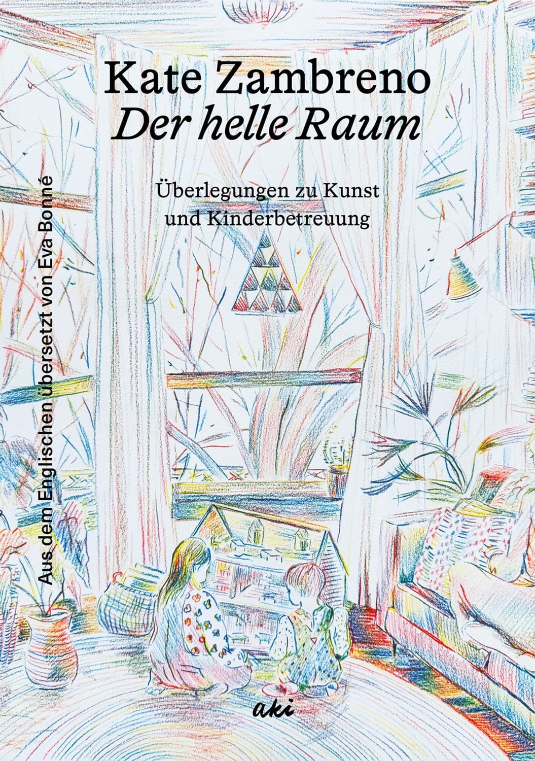 Der helle Raum / Kate Zambreno