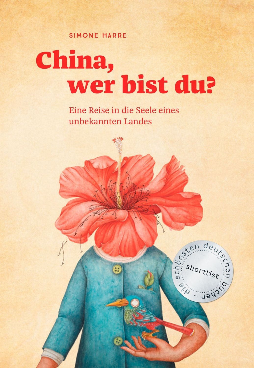 China, wer bist du? / Simone Harre, Reisedepeschen