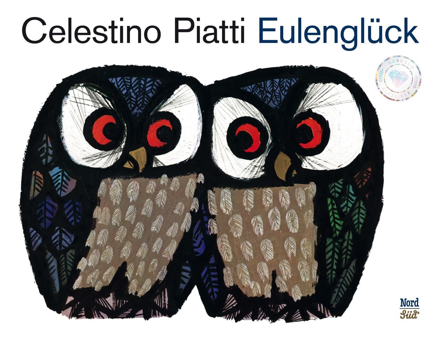 Eulenglück / Celestino Piatti, Theo van Hoijtema, Bilderbuch