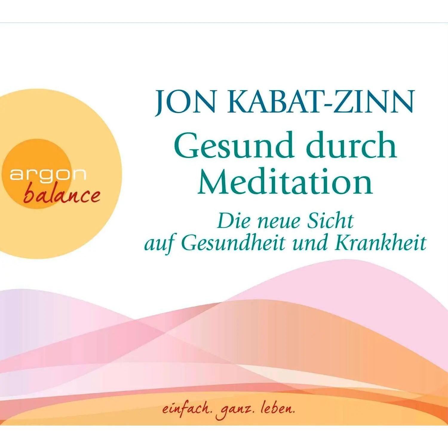 Argon Verlag Hörspiel Gesund durch Meditation