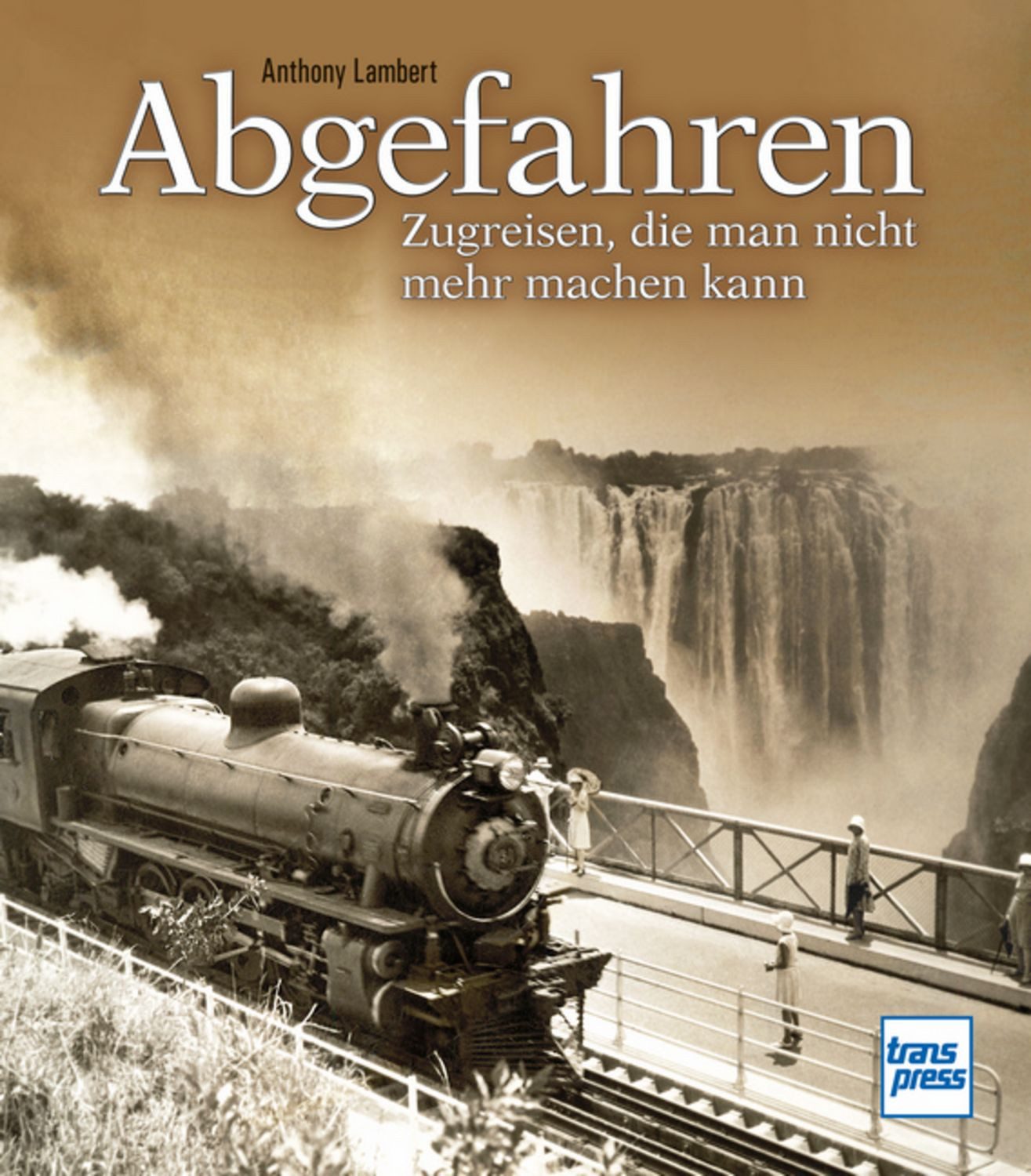 Abgefahren / Anthony Lambert