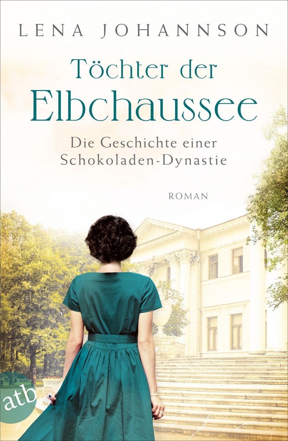 Töchter der Elbchaussee / Lena Johannson