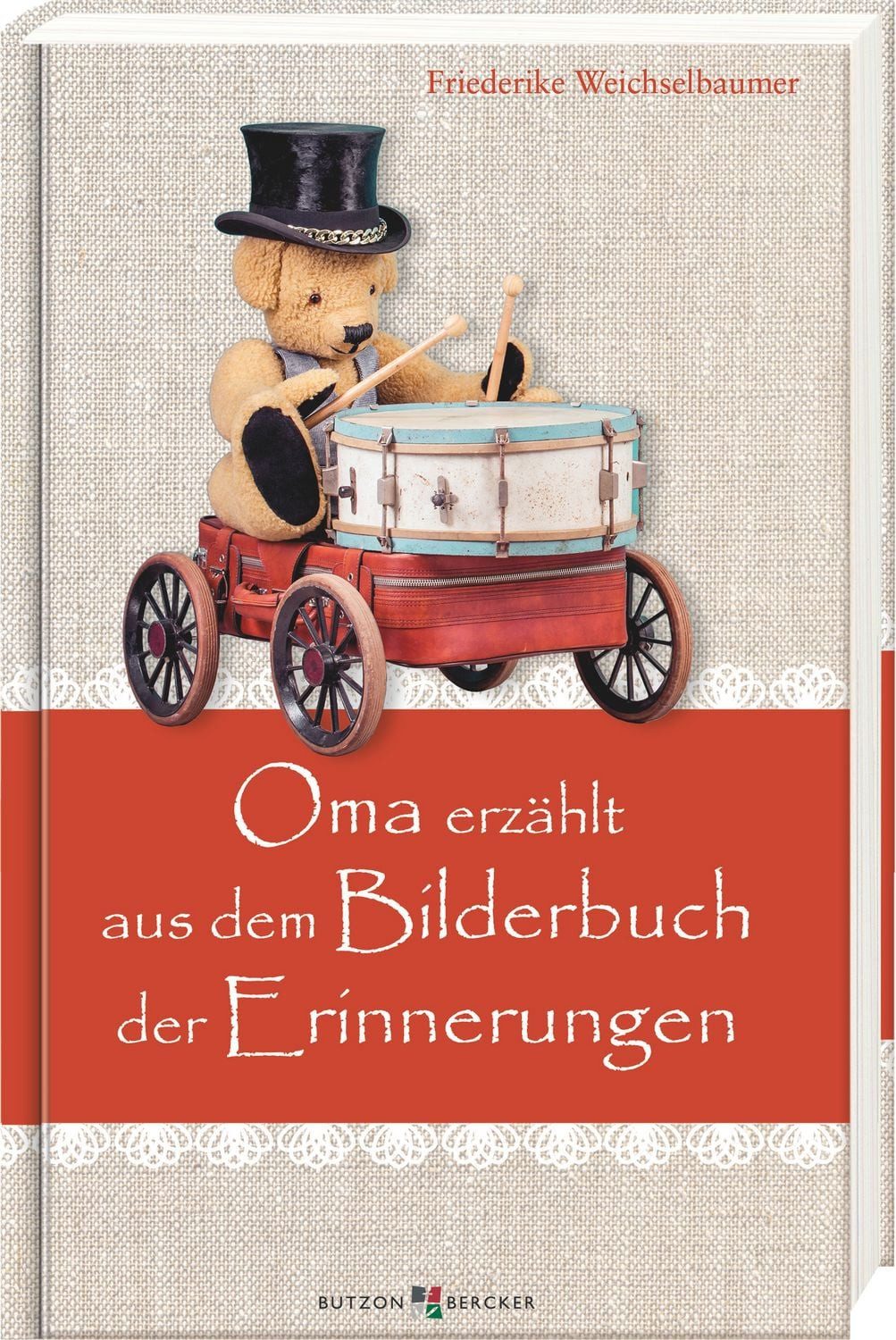 Oma erzählt aus dem Bilderbuch der Erinnerungen / Friederike Weichselbaumer, Kindheitserinnerungen über das Dorfleben in Oberösterreich: Vorlesegeschichten für Senioren im Großdruck, die auch die Enkel begeistern werden