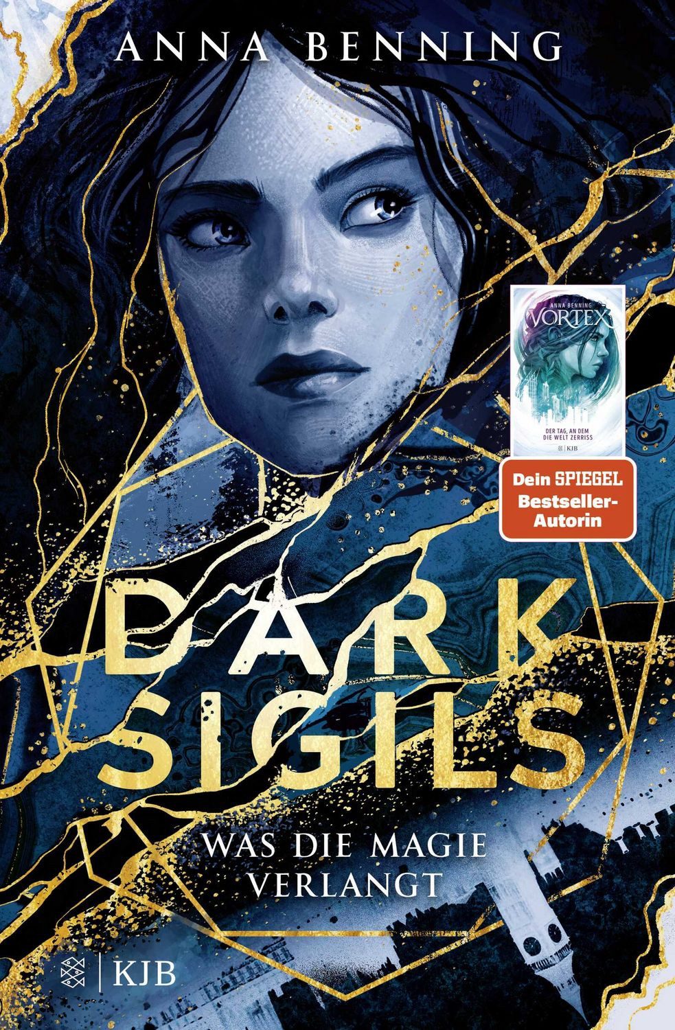 Dark Sigils – Was die Magie verlangt / Anna Benning, Band 1, Atemberaubende Urban-Fantasy Trilogie