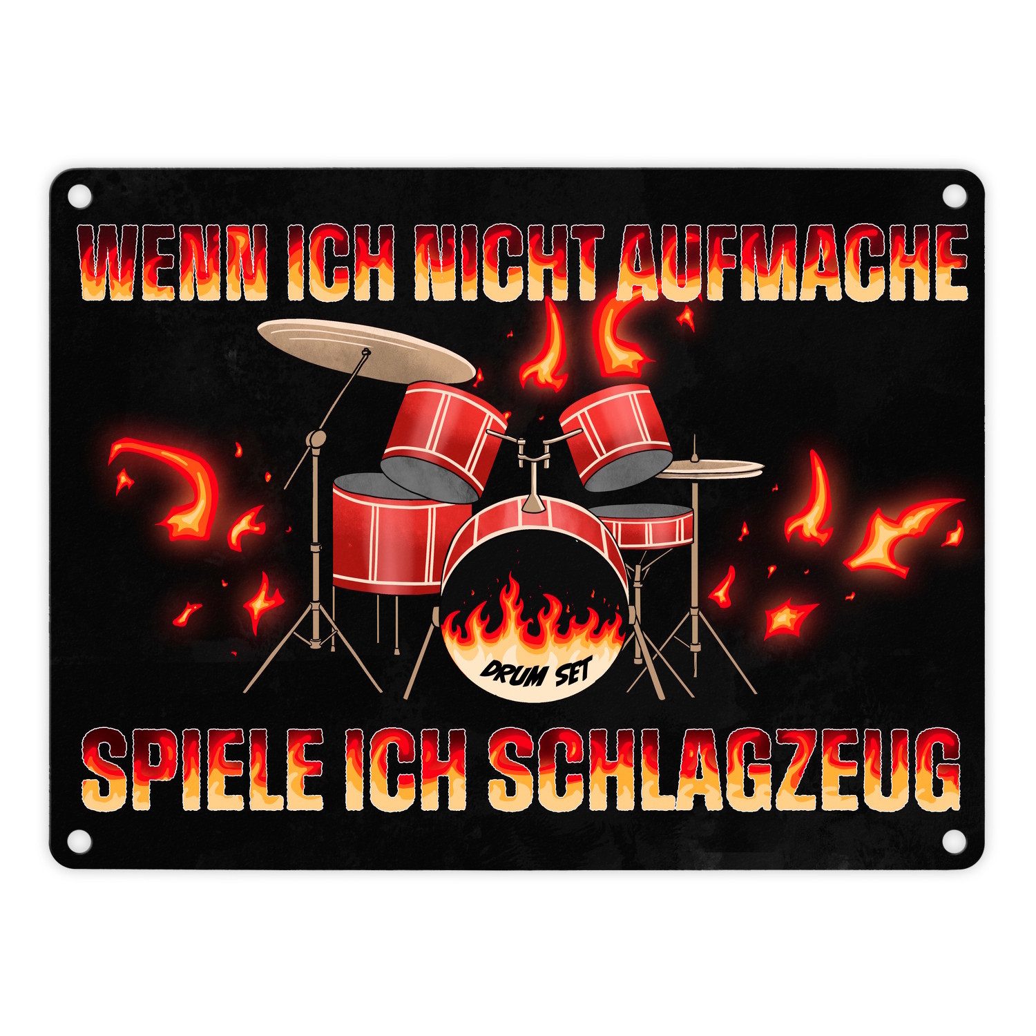 Metallschild Wenn ich nicht aufmache spiele Schlagzeug Metallschild in 15x20 cm