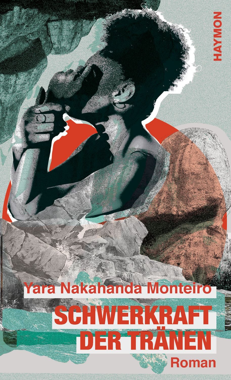 Schwerkraft der Tränen / Yara Nakahanda Monteiro