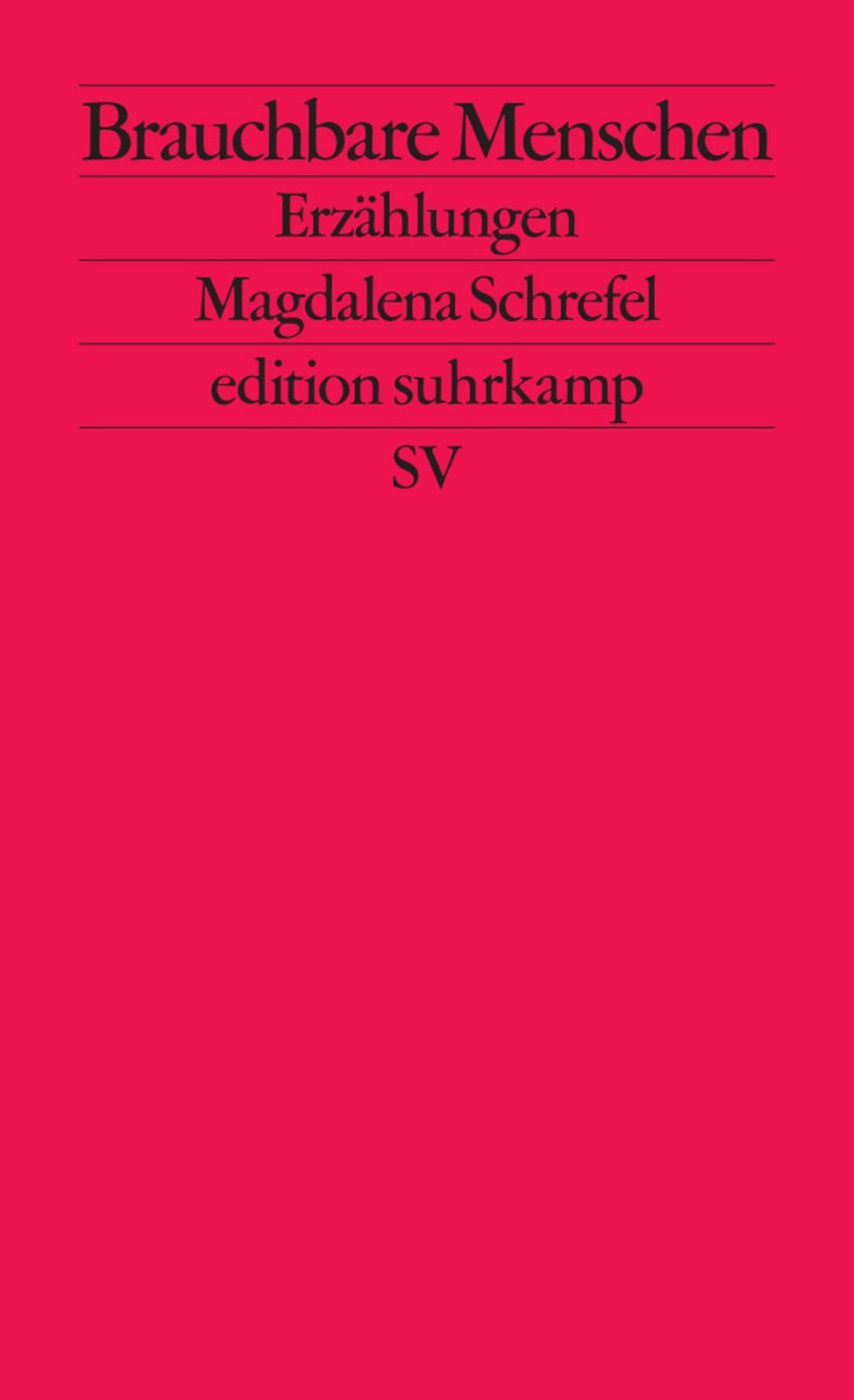 Brauchbare Menschen / Magdalena Schrefel