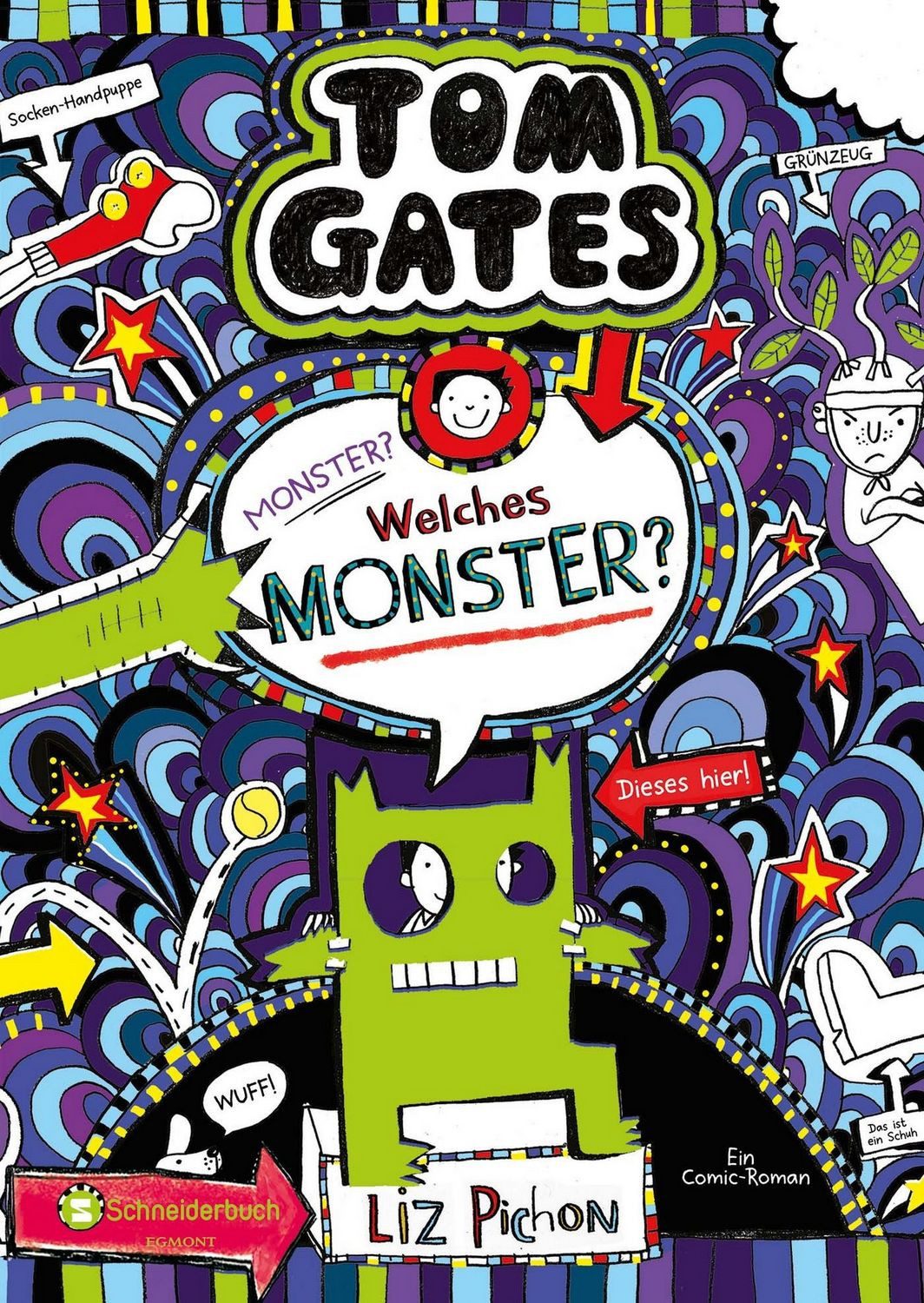 Kinderbuch Tom Gates, Band 15 Monster? Welches Monster?, Die Bestsellerreihe aus Liz Pichon