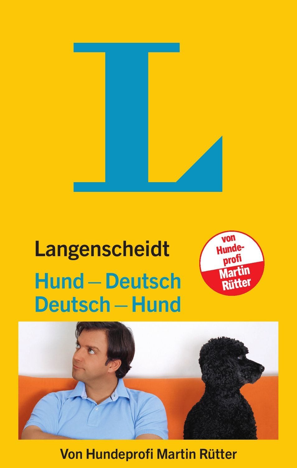 Langenscheidt Hund-Deutsch/Deutsch-Hund / Martin Rütter