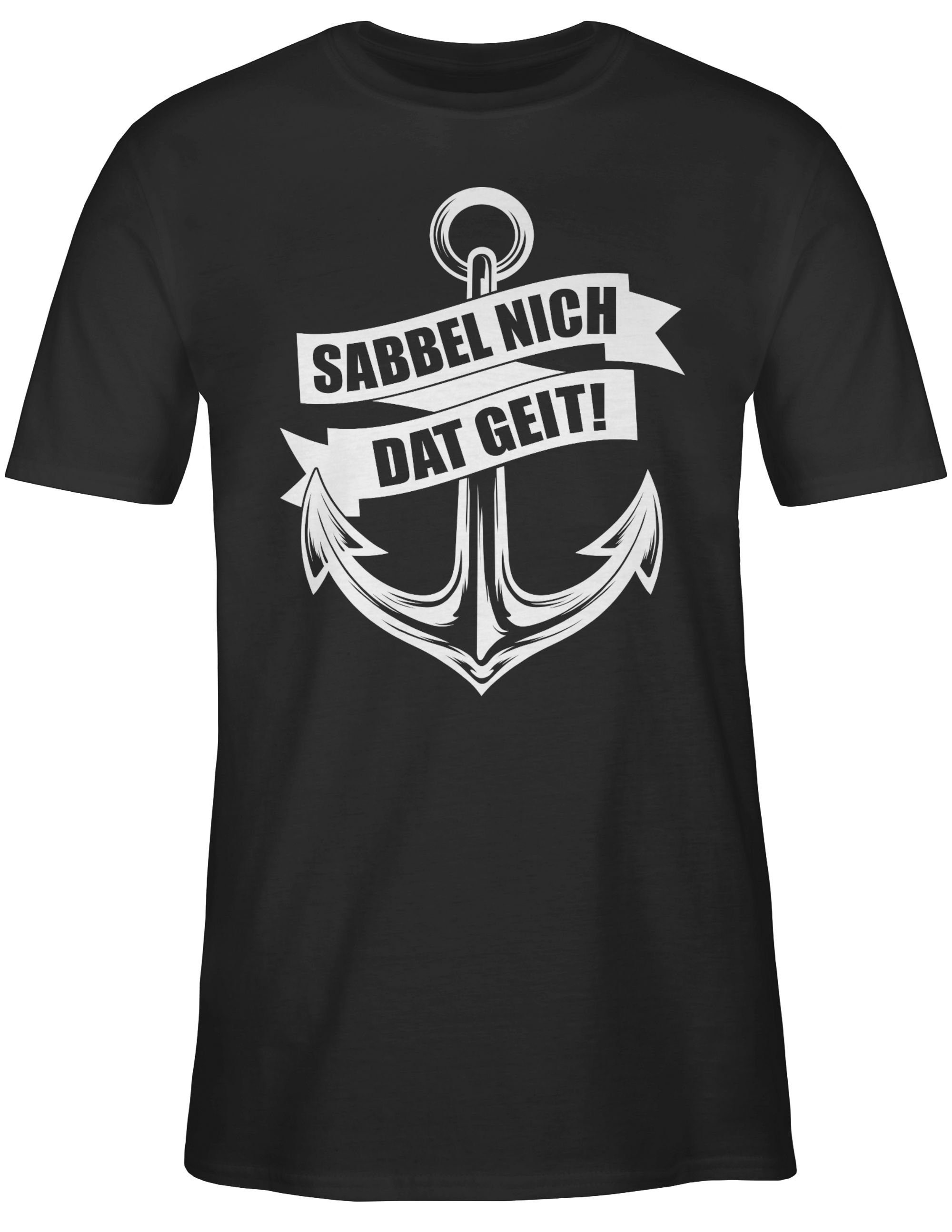 - Sabbel dat nich Statement weiß Schwarz Sprüche 01 Shirtracer geit! T-Shirt