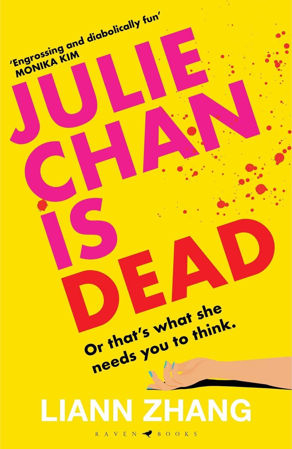 Julie Chan is Dead / Liann Zhang