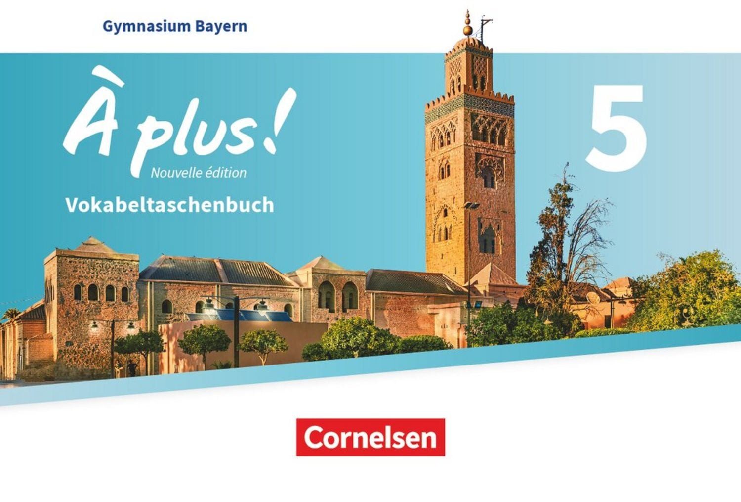 À plus! - Französisch als 1. und 2. Fremdsprache - Bayern - Ausgabe 20 / diverse