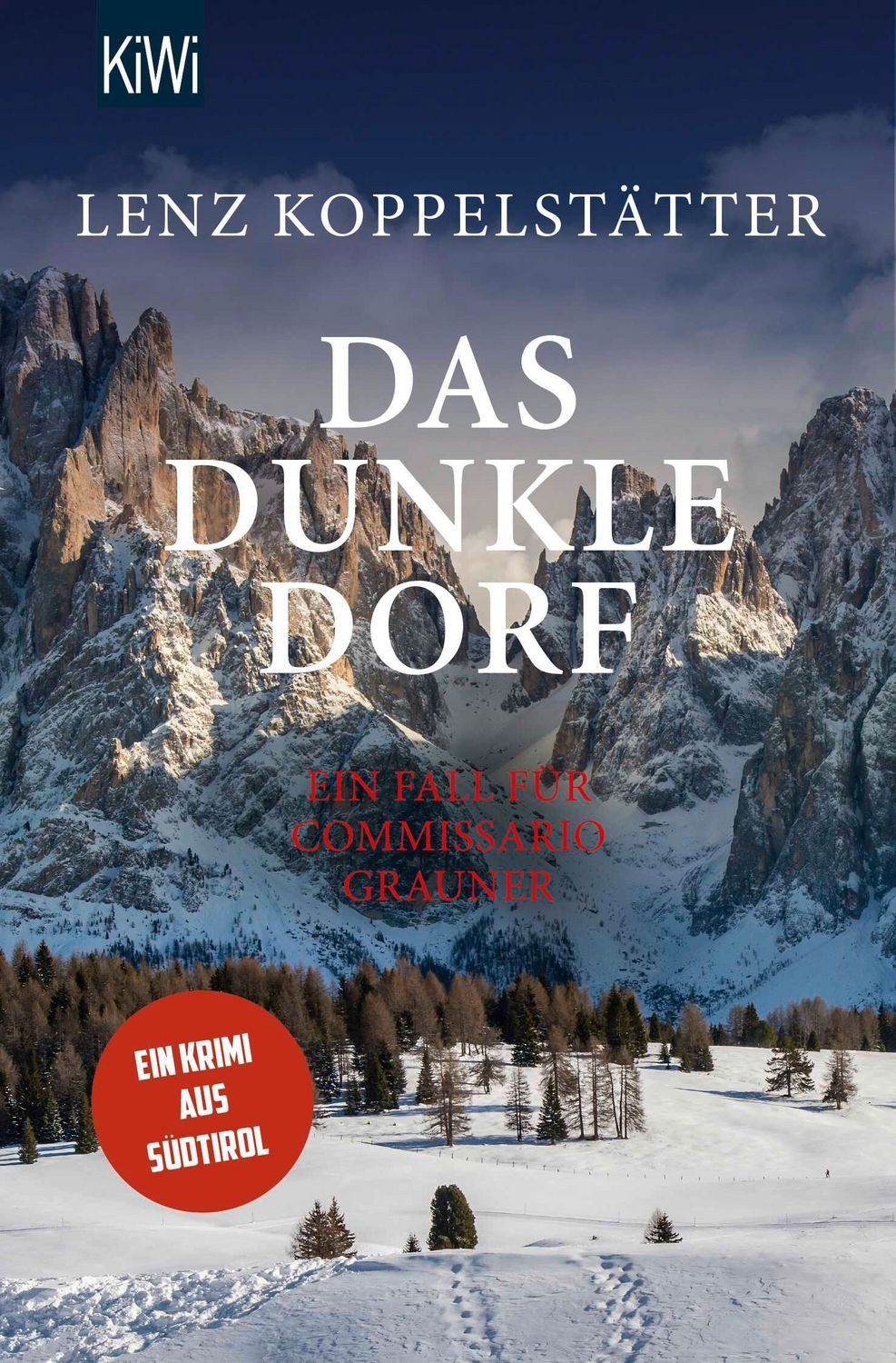Das dunkle Dorf Ein Fall für Commissario Grauner / Lenz Koppelstätter