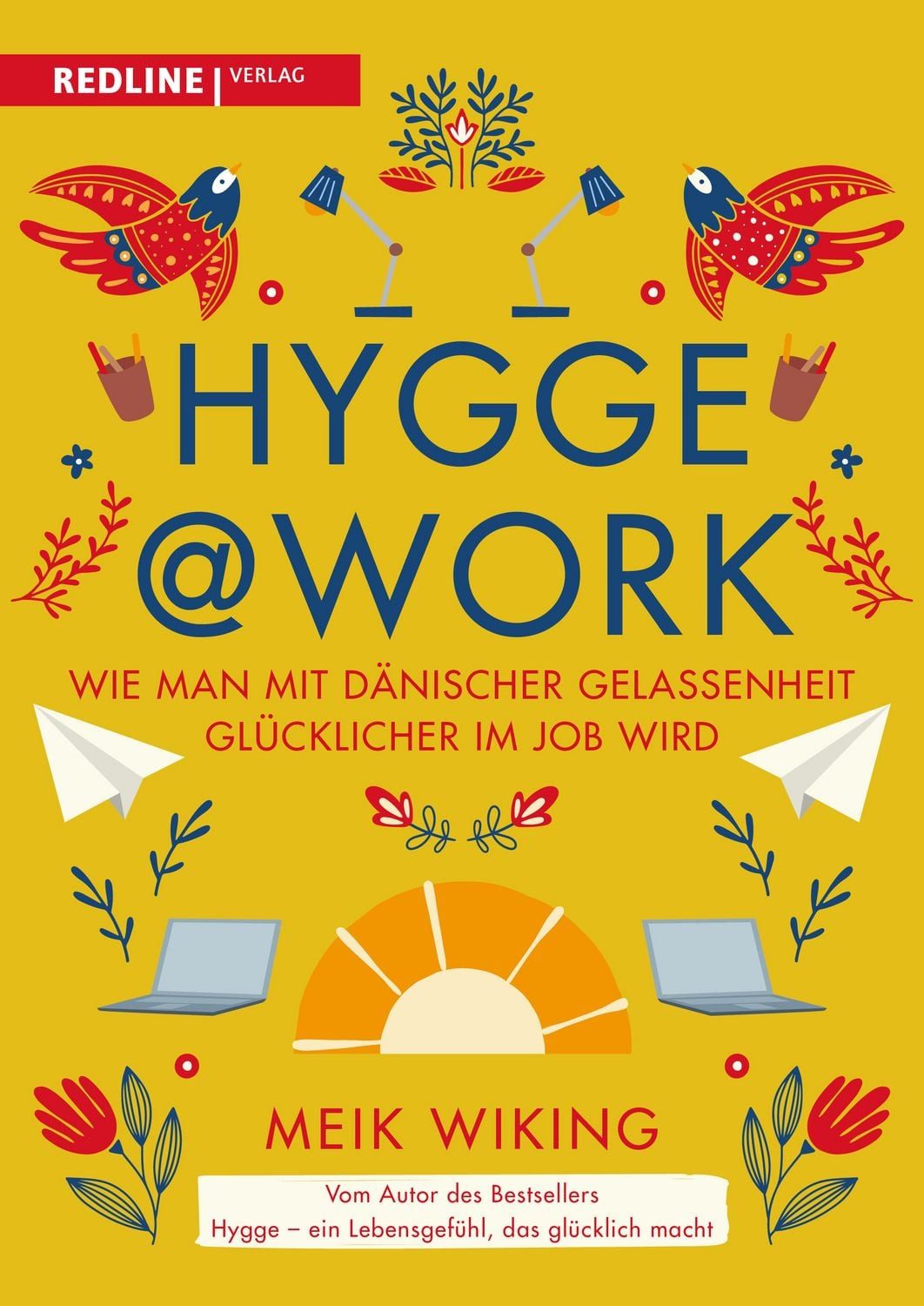 Hygge @ Work / Meik Wiking