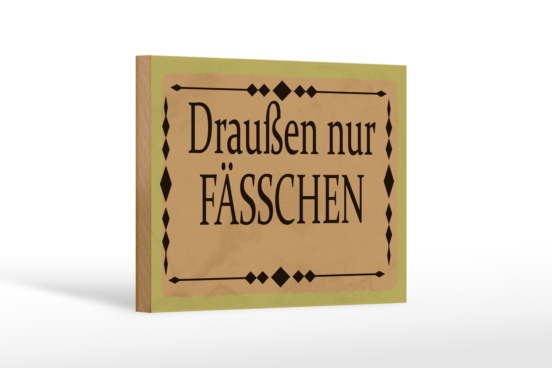 Holzbild Hinweis 18x12 cm draußen nur Fässchen